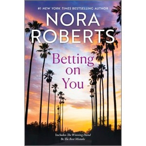Betting on You - by  Nora Roberts (Paperback) - 1 of 1