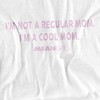 Mean Girlsnot A Regular Mom Adult T-Shirt White 6X Large - 2 of 4