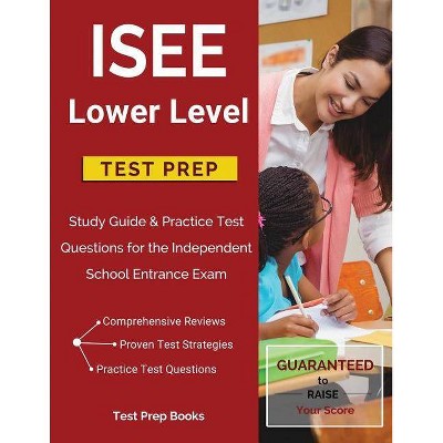 ISEE Lower Level Test Prep - by  Test Prep Books (Paperback)