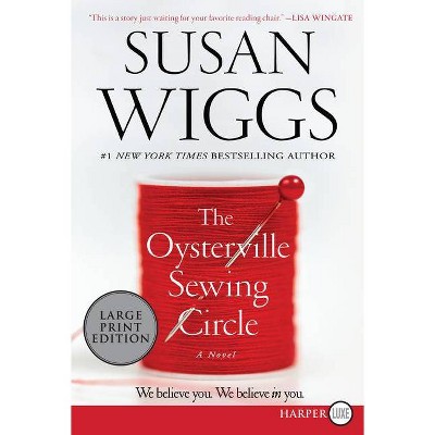 The Oysterville Sewing Circle - Large Print by  Susan Wiggs (Paperback)