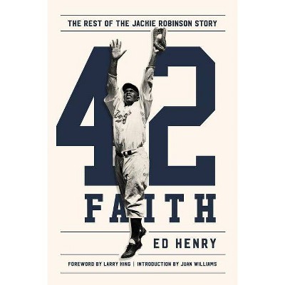 42 Faith : The Rest of the Jackie Robinson Story (Hardcover) (Ed Henry)