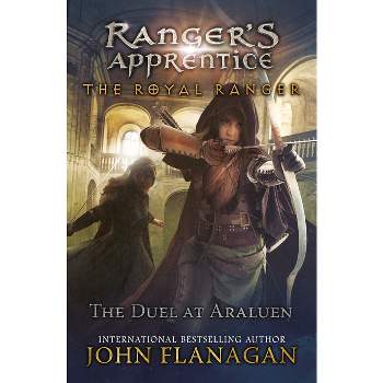 Duel at Araluen - (Ranger's Apprentice: The Royal Ranger) by John Flanagan