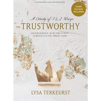 Trustworthy - Bible Study Book with Video Access - by  Lysa TerKeurst (Paperback)