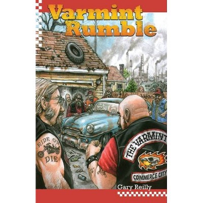 Varmint Rumble - (Asphalt Warrior) by  Gary Reilly (Paperback)