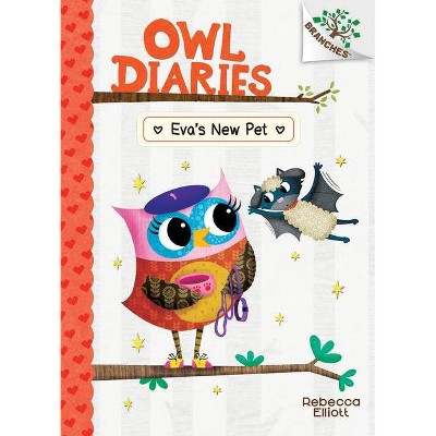 Eva's New Pet: A Branches Book (Owl Diaries #15), 15 - by  Rebecca Elliott (Hardcover)