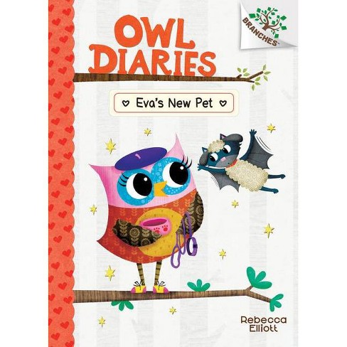 Eva S New Pet A Branches Book Owl Diaries 15 Library Edition 15 By Rebecca Elliott Hardcover Target