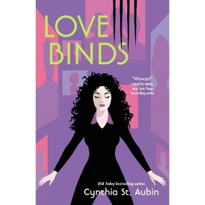 Love Binds - (Tails from the Alpha Art Gallery) by  Cynthia St Aubin (Paperback) - 1 of 1