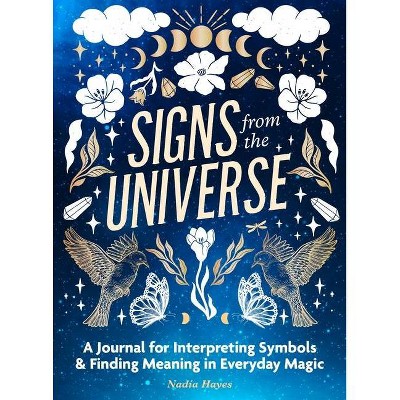 Signs from the Universe - by  Nadia Hayes (Paperback)