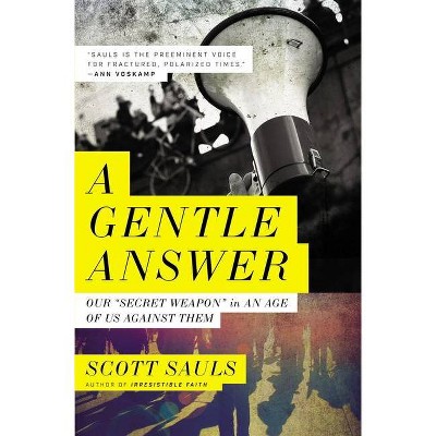 A Gentle Answer - by  Scott Sauls (Paperback)