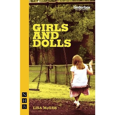 Girls and Dolls - by  Lisa McGee (Paperback)
