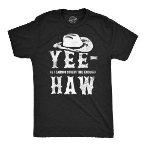 Mens Funny T Shirts Yee And I Cannot Stress This Enough Haw Novelty Tee - Crazy Dog Men's T Shirt - 1 of 4