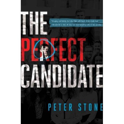 The Perfect Candidate - by  Peter Stone (Paperback)