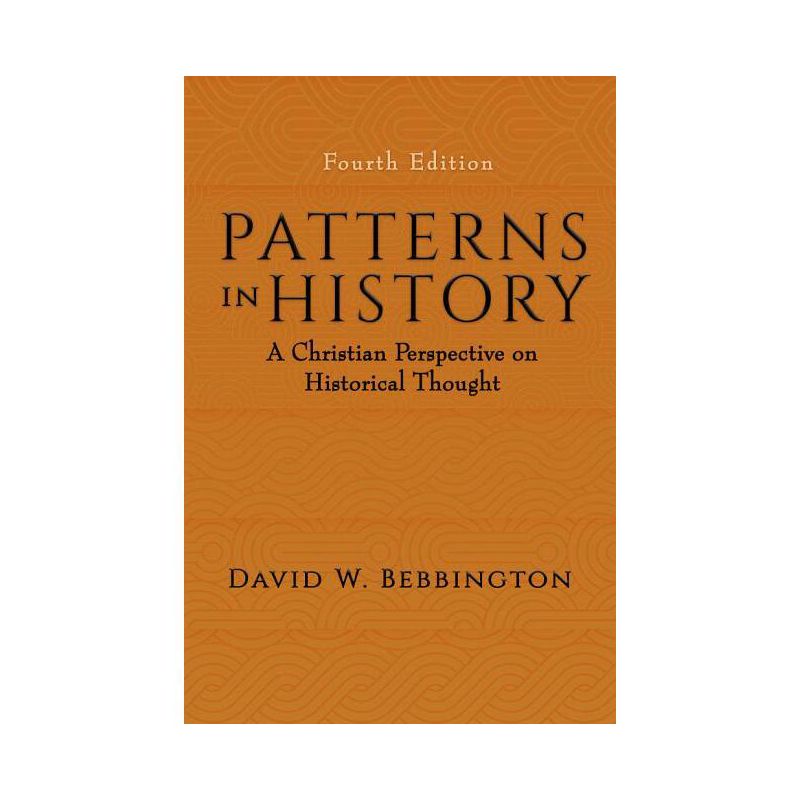 Patterns in History - 4th Edition by David W Bebbington, 1 of 2