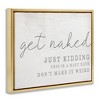 Stupell Industries Get Naked Half Bath Humor Floating Frame Canvas Art - 2 of 4