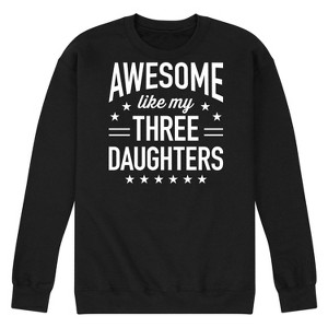 Men's - Instant Message - Awesome Like My 3 Daughters Graphic Fleece Sweatshirt - 1 of 4