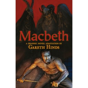 Macbeth: A Graphic Novel - by  Gareth Hinds (Paperback) - 1 of 1