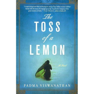 The Toss of a Lemon - by  Padma Viswanathan (Paperback)