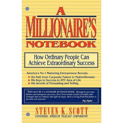 Millionaire's Notebook - by  Steven K Scott (Paperback)