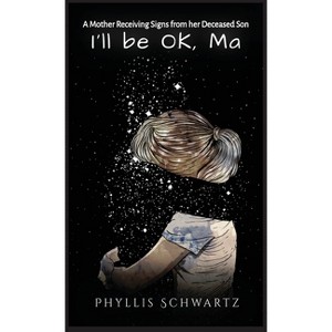 I'll be OK, Ma - by  Phyllis Schwartz (Hardcover) - 1 of 1