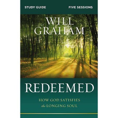 Redeemed Study Guide - by  Will Graham (Paperback)