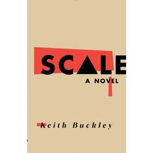 Scale - by  Keith Buckley (Paperback) - 1 of 1