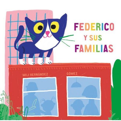 Federico Y Sus Familias - (Nube de Cartón) by  Mili Hernández (Board Book)