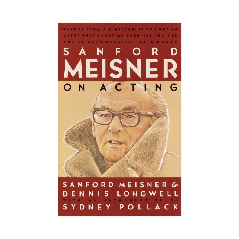 Sanford Meisner on Acting - by  Sanford Meisner & Dennis Longwell (Paperback), 1 of 2