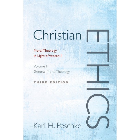 Christian Ethics, Volume 1 - 3rd Edition By Karl-heinz Peschke ...