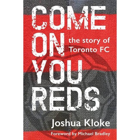 Come On You Reds - By Joshua Kloke (paperback) : Target