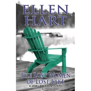 The Lost Women of Lost Lake - (Jane Lawless Mystery) by  Ellen Hart (Paperback) - 1 of 1