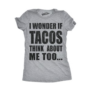 Womens I Wonder If Tacos Think About Me Too Funny Taco Tuesday Sarcastic Cool - Crazy Dog Women's T Shirt - 1 of 4