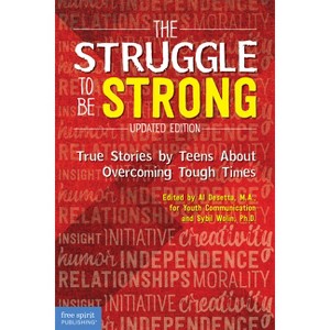 The Struggle to Be Strong - by  Al Desetta & Sybil Wolin (Paperback) - 1 of 1
