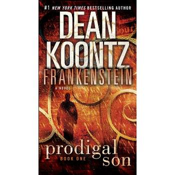 Frankenstein: Prodigal Son - by  Dean Koontz & Kevin J Anderson (Paperback)