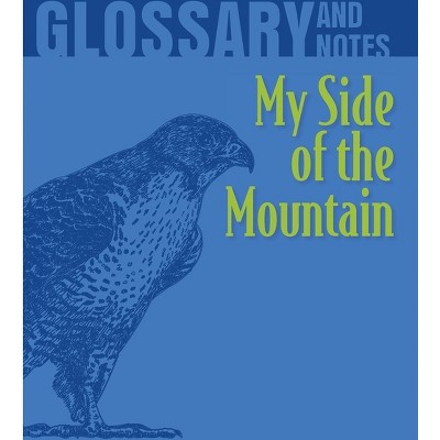 My Side of the Mountain Glossary and Notes - (Paperback)