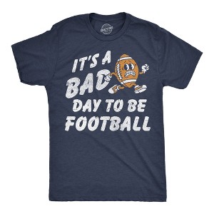 Mens Funny T Shirts Its A Bad Day To Be Football Sarcastic Touchdown Graphic Novelty Tee For Men - Crazy Dog Men's T Shirt For Football Season - 1 of 4