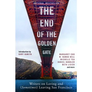 The End of the Golden Gate - (Paperback) - 1 of 1