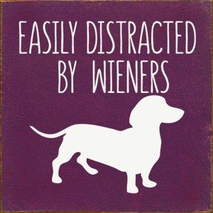 Slickblue Rustic Funny Dachshund Dog Quote Wood Sign, Solid Pine Wall or Shelf Decoration, 7x7 Inches, Multiple Colors - 1 of 3