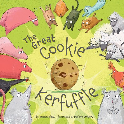 The Great Cookie Kerfuffle - By Jessica Shaw (hardcover) : Target