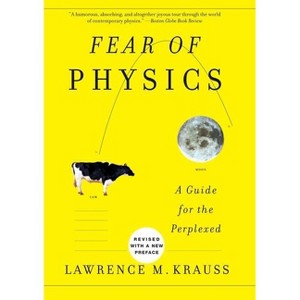 Fear of Physics - by  Lawrence M Krauss (Paperback) - 1 of 1