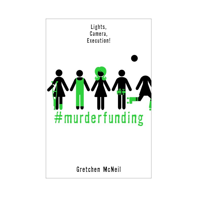 #Murderfunding - (#murdertrending) by  Gretchen McNeil (Paperback), 1 of 2