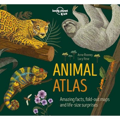 Animal Atlas 1 - (Lonely Planet Kids) by  Lonely Planet Kids & Anne Rooney (Hardcover)