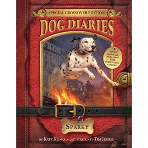 Dog Diaries #9: Sparky (Dog Diaries Special Edition) - by  Kate Klimo (Paperback) - 1 of 1