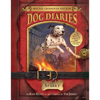Dog Diaries #9: Sparky (Dog Diaries Special Edition) - by  Kate Klimo (Paperback)