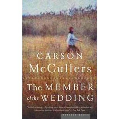 The Member of the Wedding - by  Carson McCullers (Paperback)