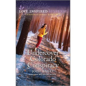Undercover Colorado Conspiracy - by  Jodie Bailey (Paperback) - 1 of 1