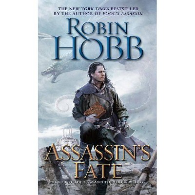 Assassin's Fate - (Fitz and the Fool) by  Robin Hobb (Paperback)