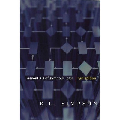 Essentials of Symbolic Logic - Third Edition - 3rd Edition by  R L Simpson (Paperback)