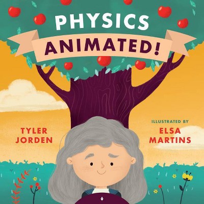 Physics Animated! - by  Tyler Jorden (Board Book)