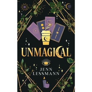 Unmagical - (Cate Corey's Unmagical Life) by  Jenn Lessmann (Paperback) - 1 of 1