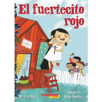 El Fuertecito Rojo (the Little Red Fort) - by  Brenda Maier (Paperback)